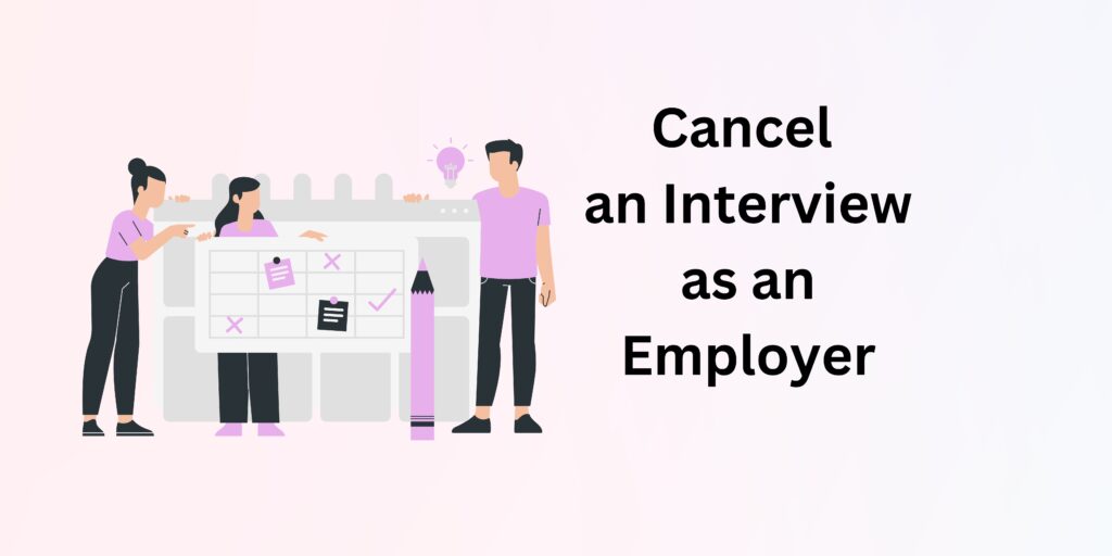 Cancel an Interview as an Employer